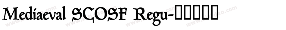 Mediaeval SCOSF Regu字体转换